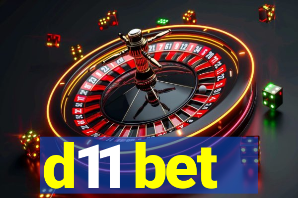 d11 bet
